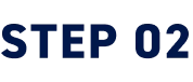 STEP 02